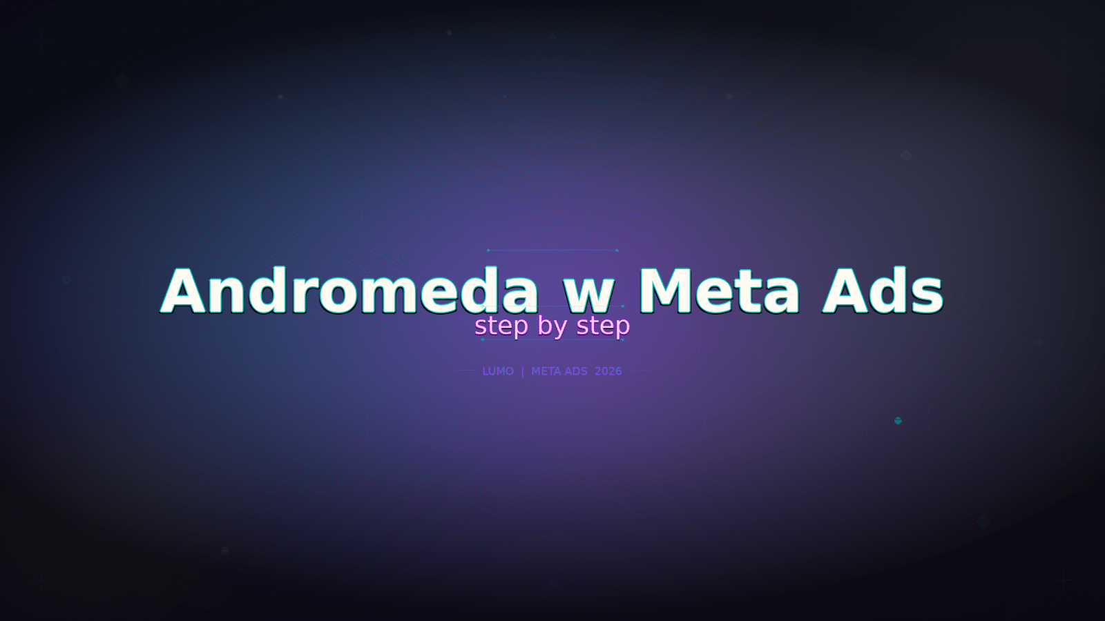 Andromeda Meta Ads