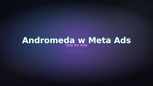 Andromeda Meta Ads