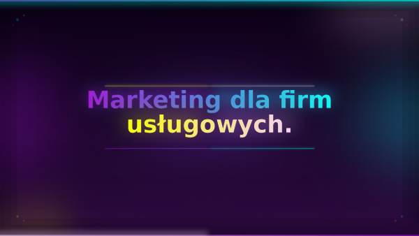 marketing dla firm usługowych
