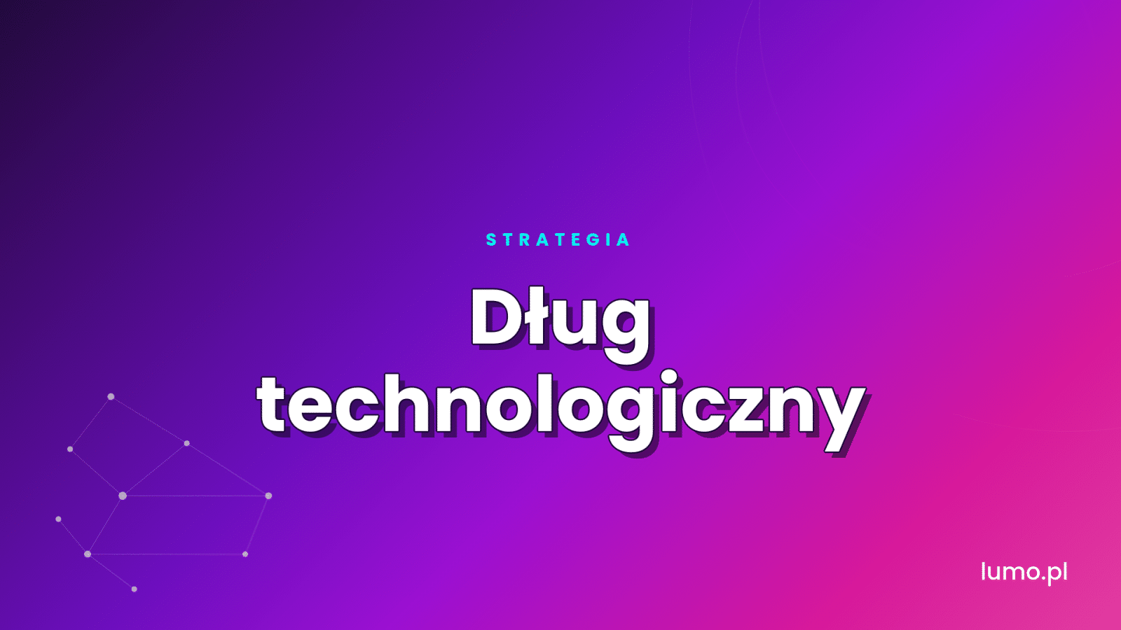 dług technologiczny