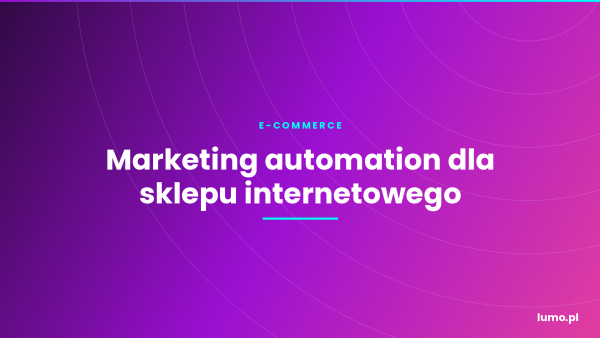 Marketing automation dla sklepu internetowego
