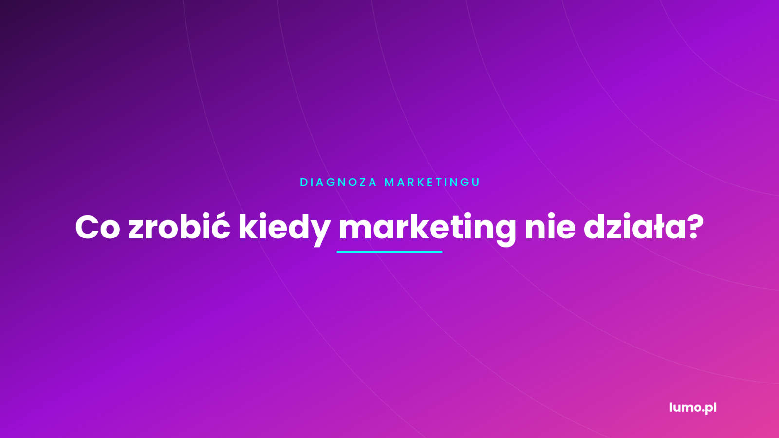 kiedy marketing nie działa