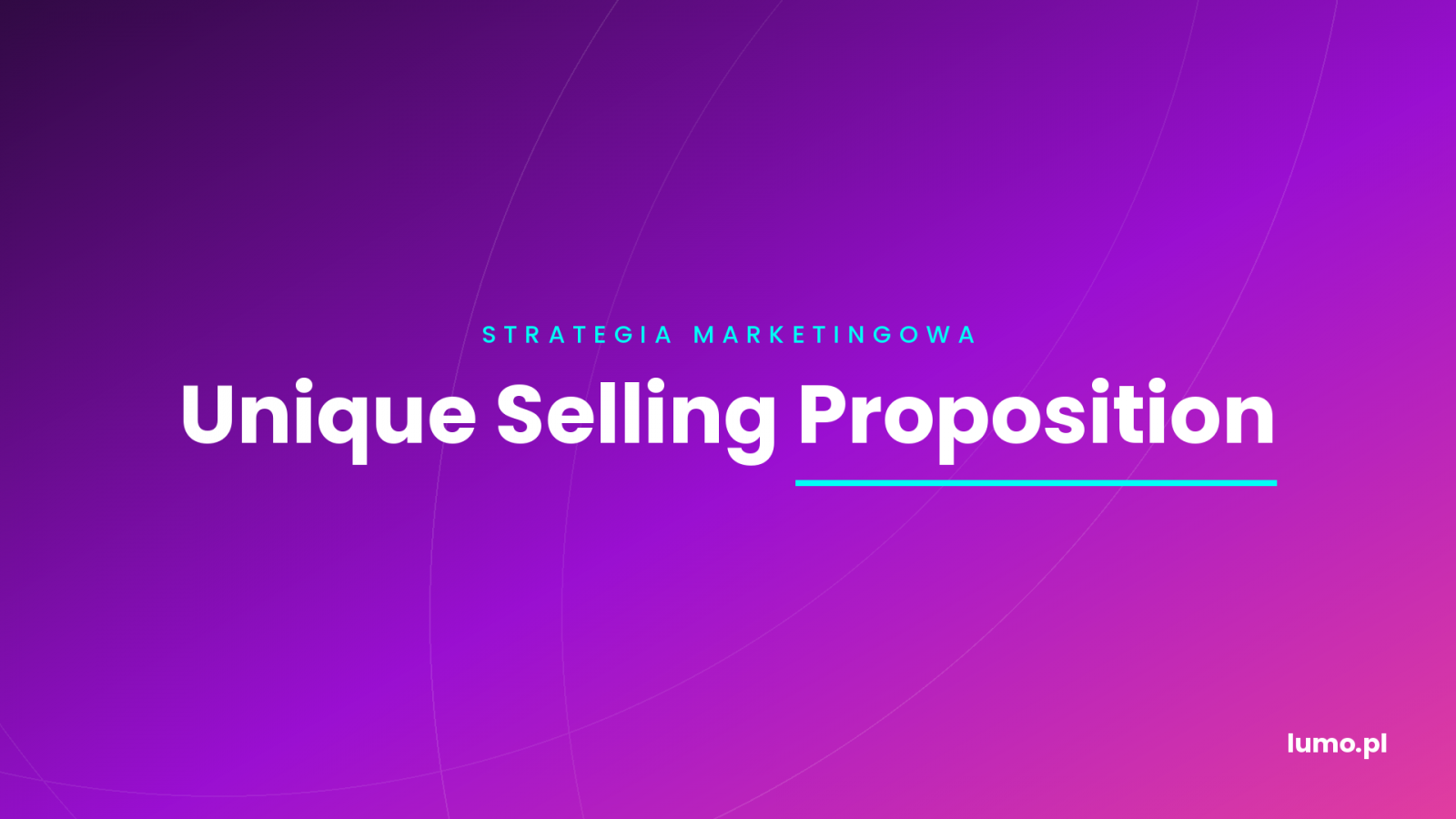 Unique Selling Proposition