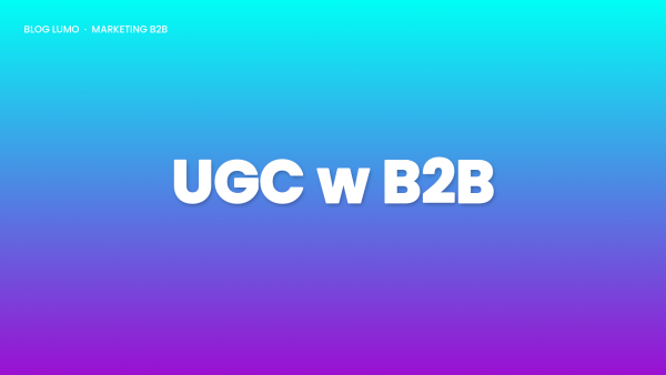User Generated Content w B2B