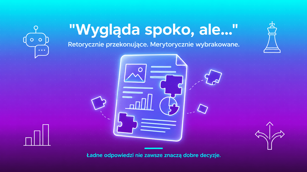 ładne odpowiedzi AI nie zawsze skutkują dobrymi decyzjami