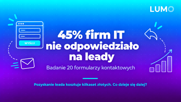 Badanie - czy firmy IT odpowiadają na formularze kontaktowe i leady?