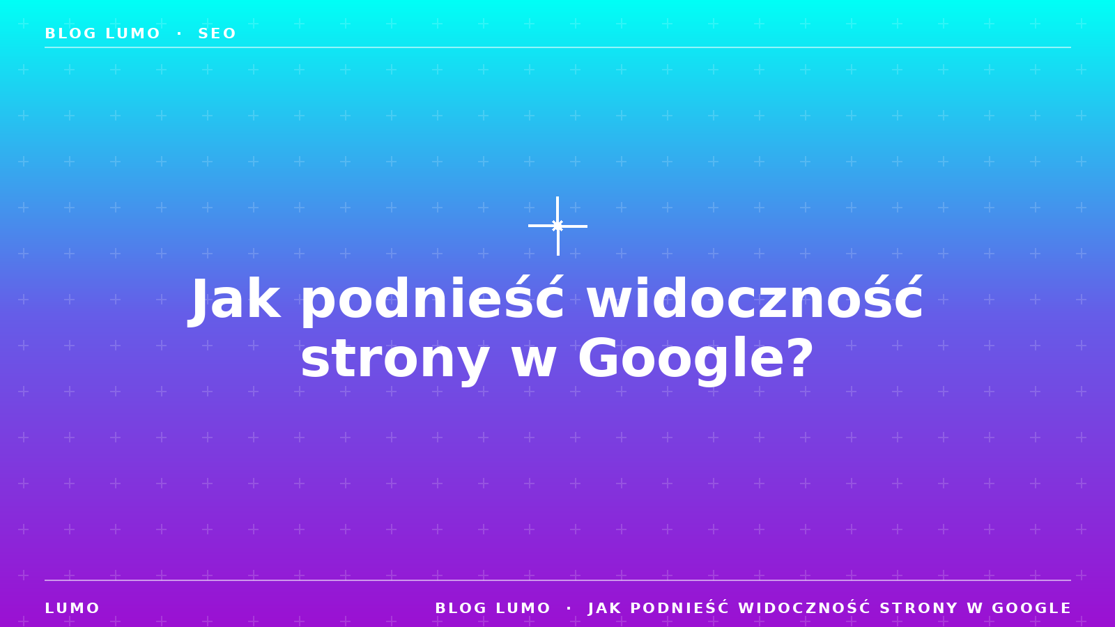 jak podnieść widoczność strony w Google?