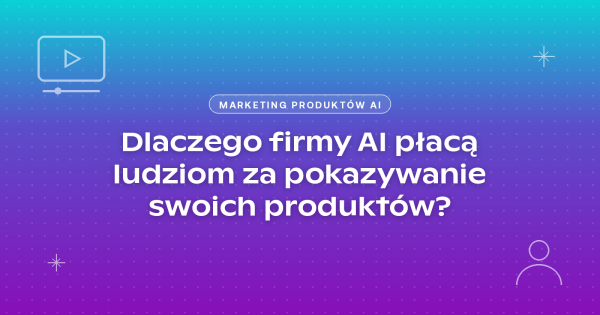 firmy ai płacą ludziom za pokazywanie produktów i tak :D