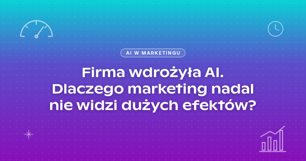 wdrożenia ai a wyniki marketingu